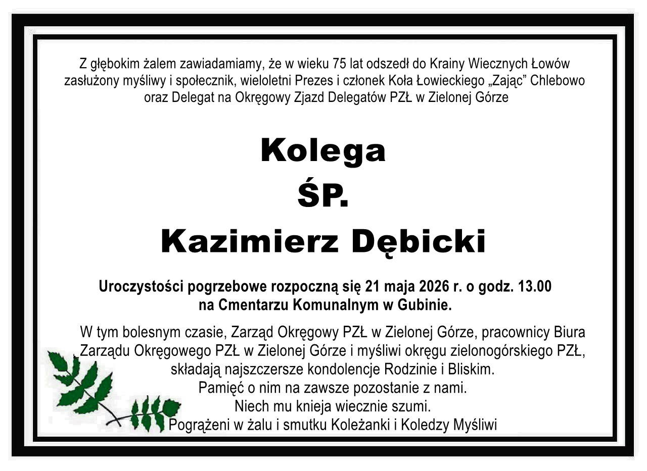 Ostatnie pożegnanie Kolegi Myśliwego Kazimierza Dębickiego
