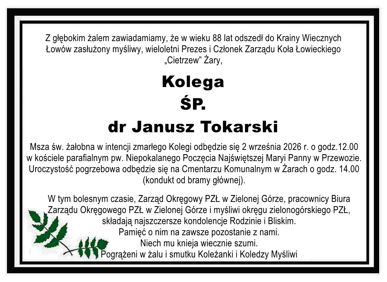 Ostatnie pożegnanie Kolegi Myśliwego Janusza Tokarskiego